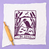 Be Still Flour Sack Dish Towel